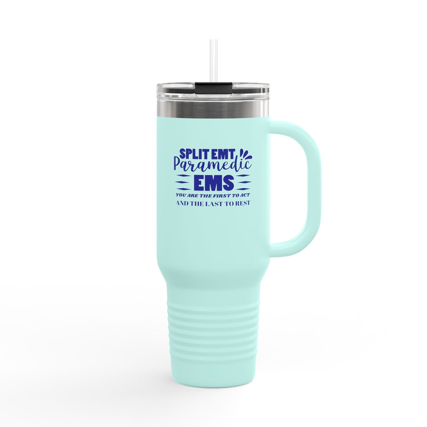 EMS Insulated Travel Mug, 40oz - You are the first to act and the last to rest