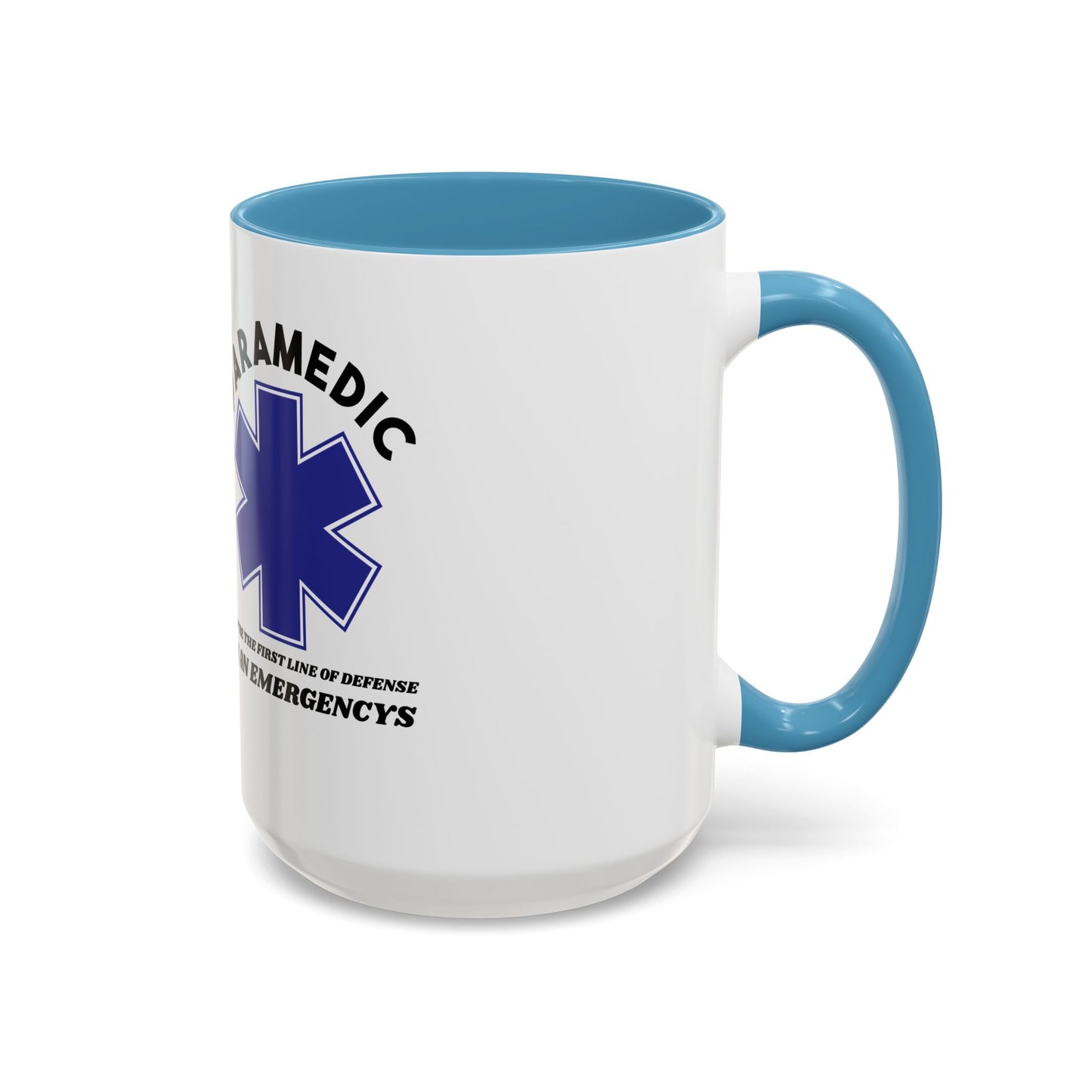 EMS Accent Coffee Mug – You’re the first line of defense in an emergency