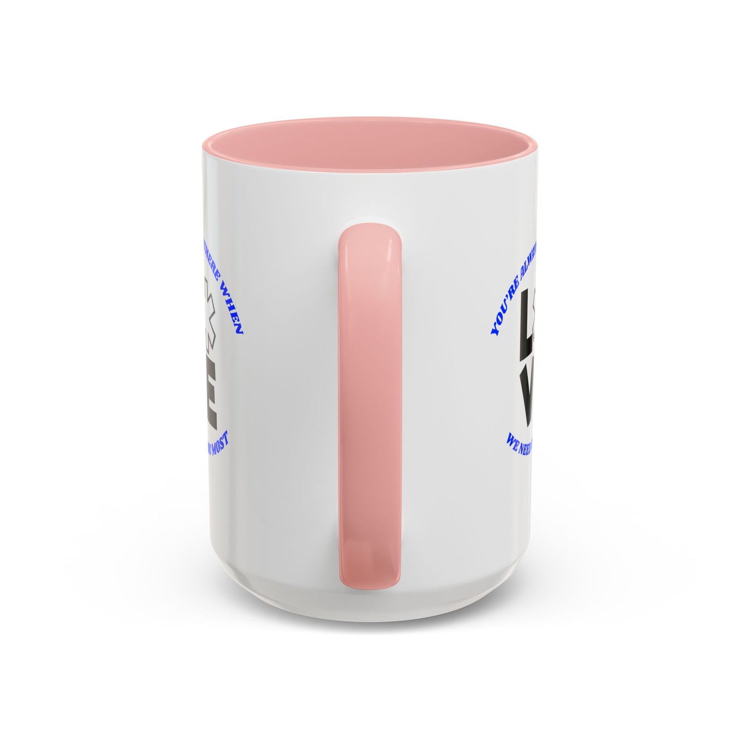 EMS Accent Coffee Mug – You’re always there when we need you most