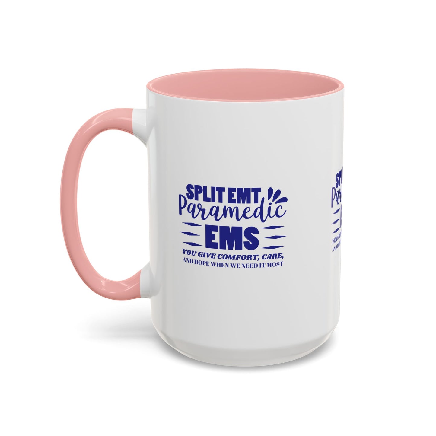 EMS Accent Coffee Mug – You give comfort, care, and hope when we need it most