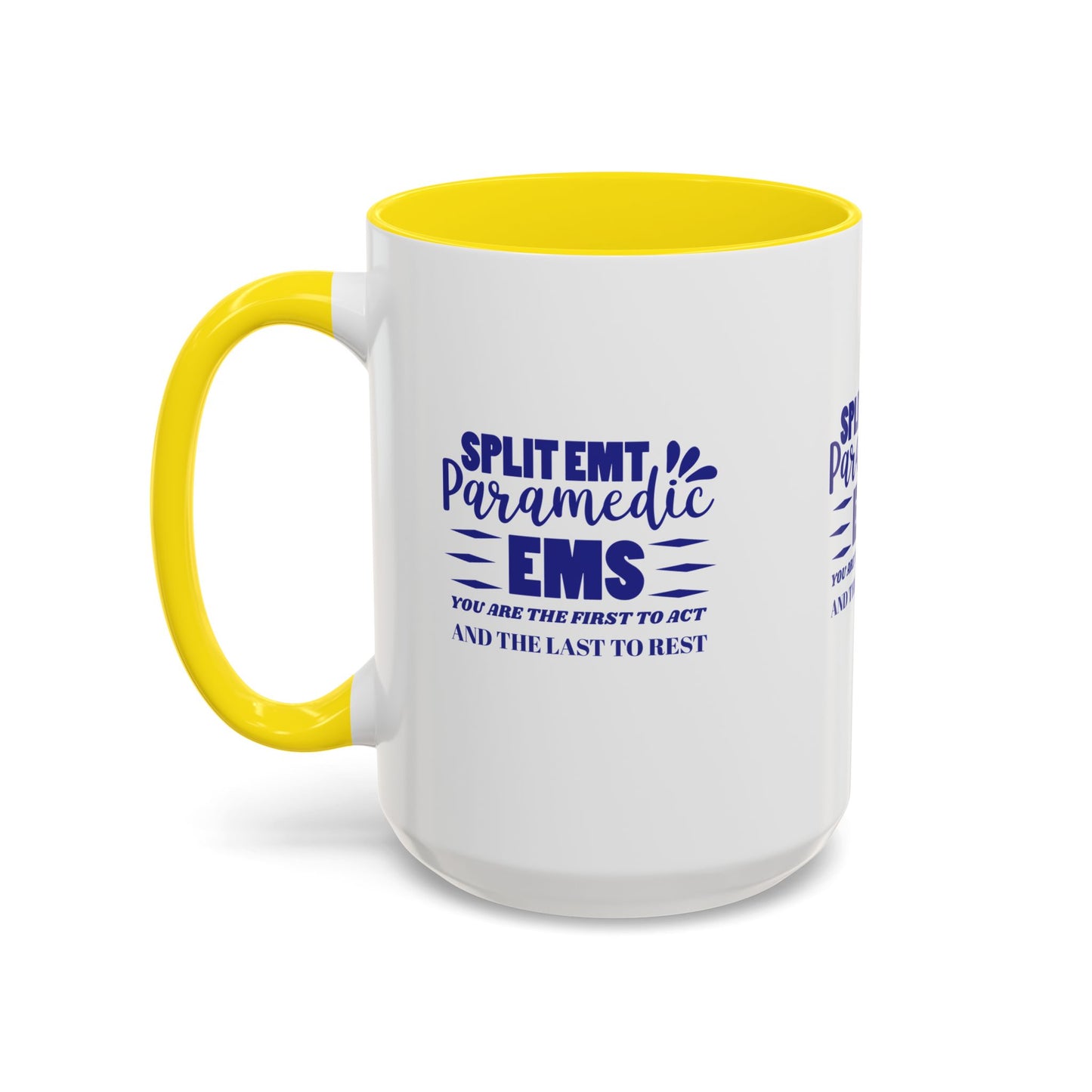 EMS Accent Coffee Mug – You are the first to act and the last to rest