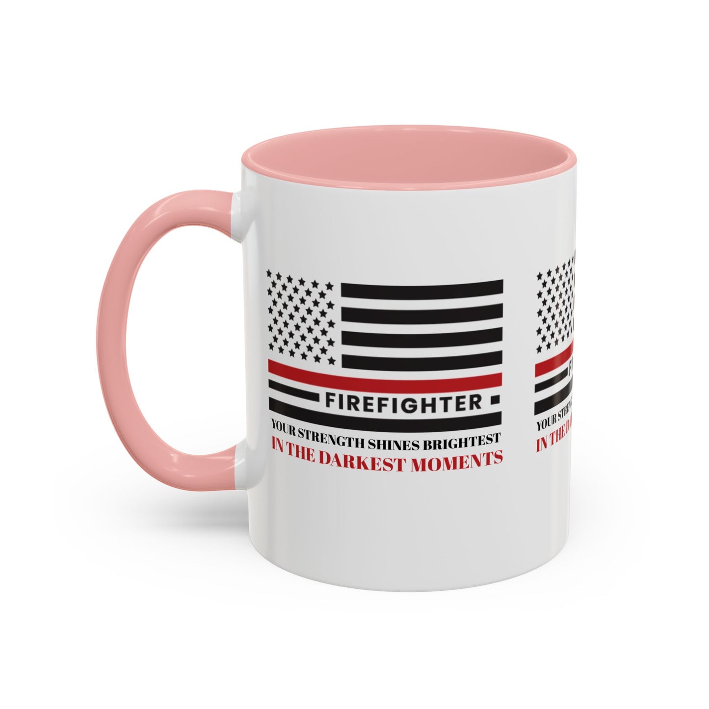 Firefighter Accent Coffee Mug – Your strength shines brightest in the darkest moments