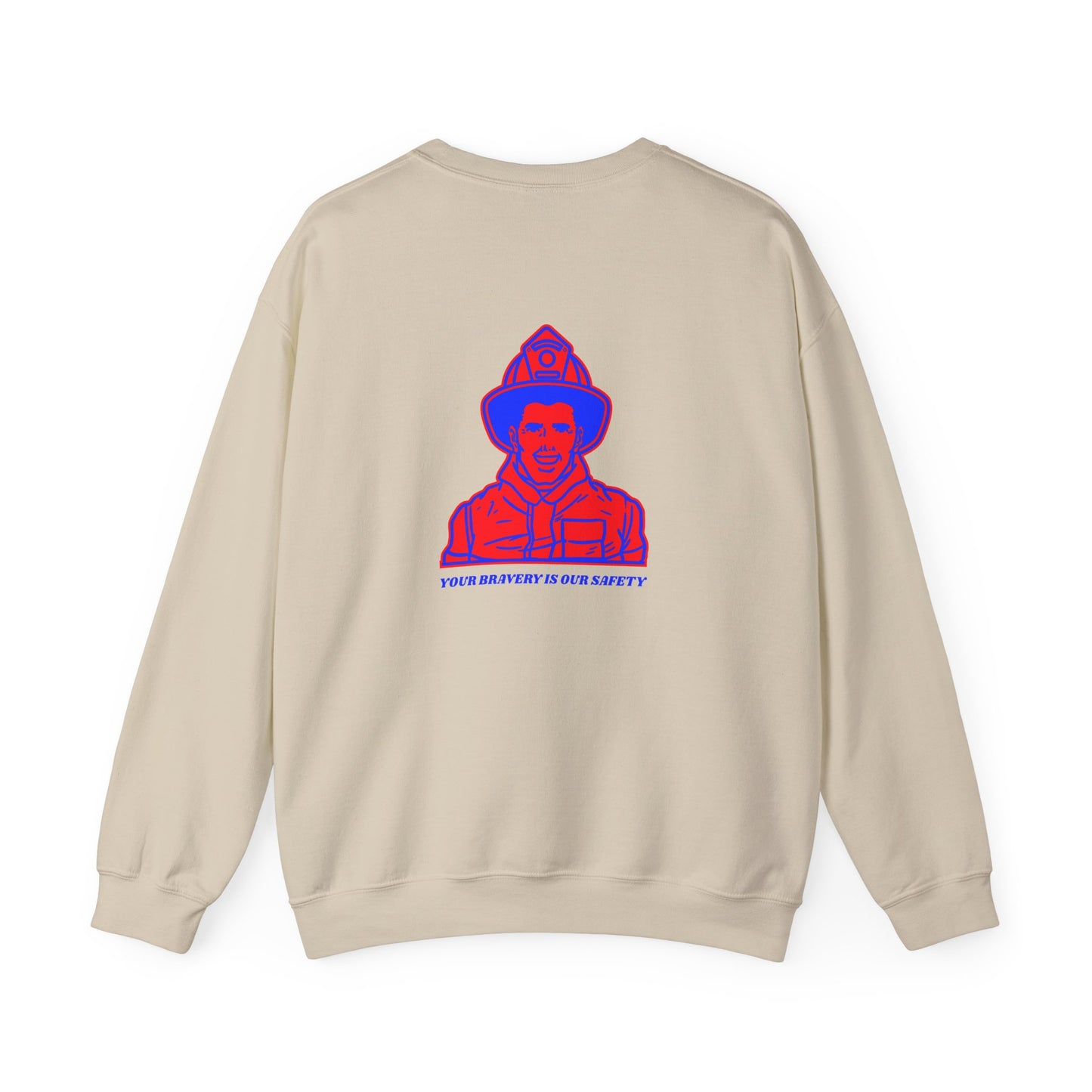 Firefighter Unisex Heavy Blend Crewneck Sweatshirt – Your bravery is our safety