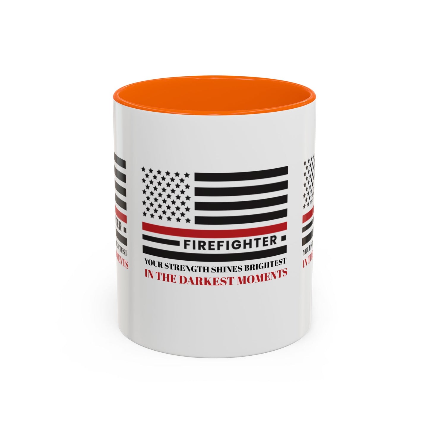 Firefighter Accent Coffee Mug – Your strength shines brightest in the darkest moments