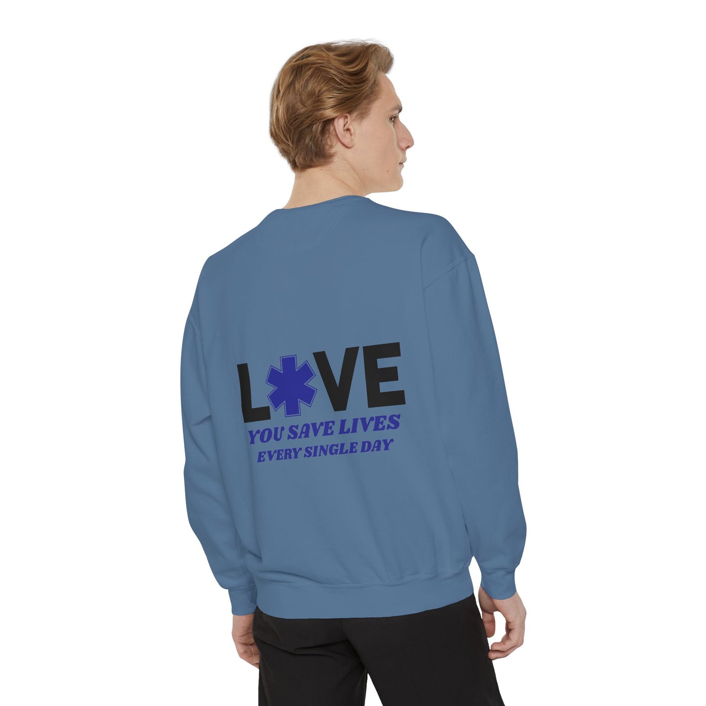 EMS Unisex Garment-Dyed Sweatshirt –You save lives every single day