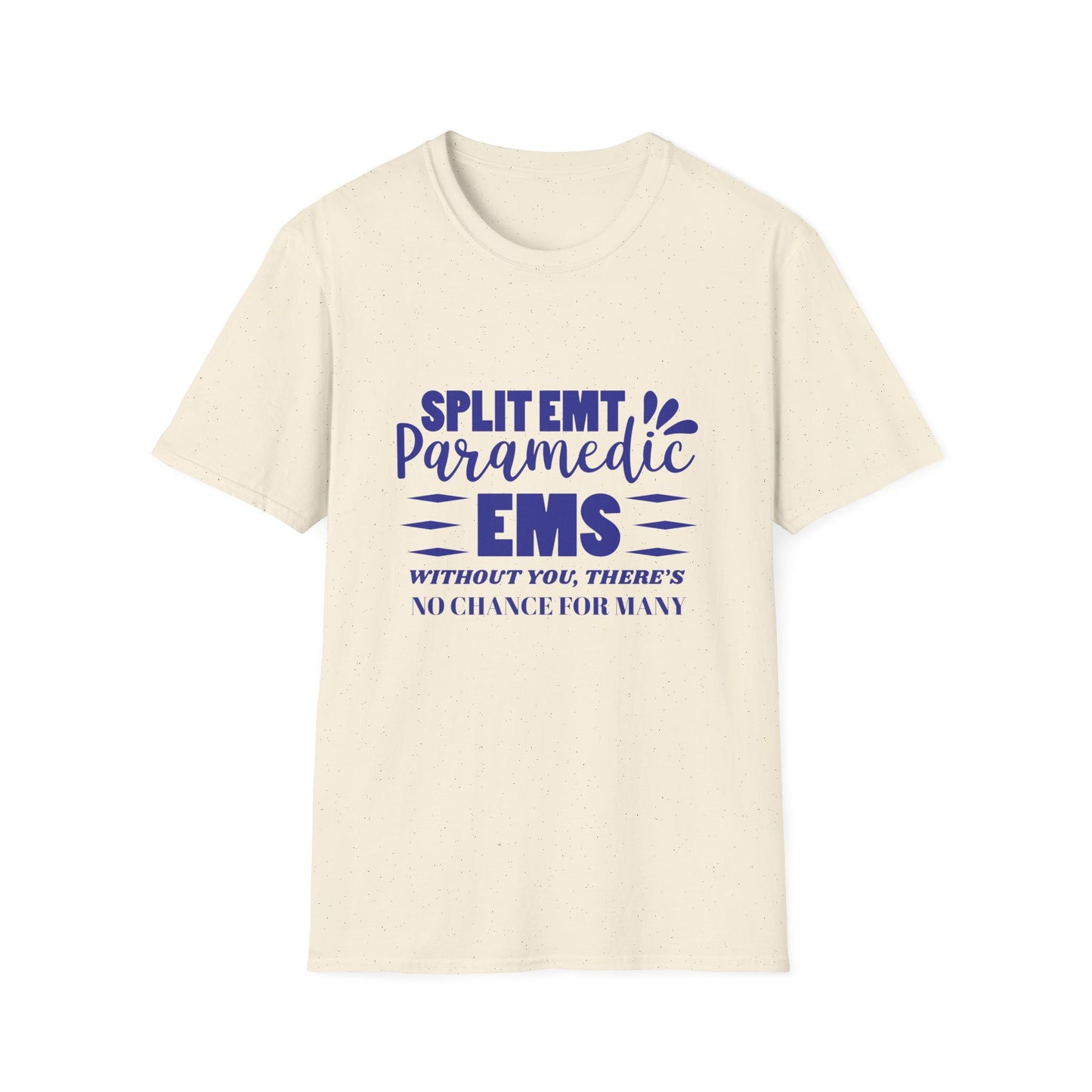EMS Inspiration Softstyle T-Shirt – Without you, there’s no chance for many