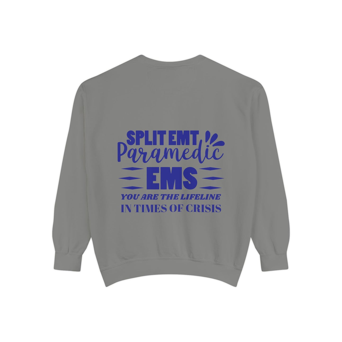 EMS Unisex Garment-Dyed Sweatshirt –You are the lifeline in times of crisis