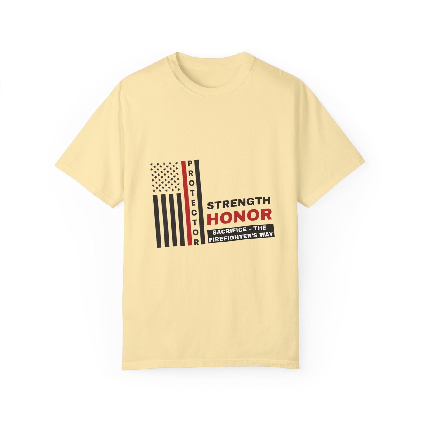 Firefighter Unisex Garment-Dyed T-Shirt – Strength, honor, sacrifice – the firefighter’s way