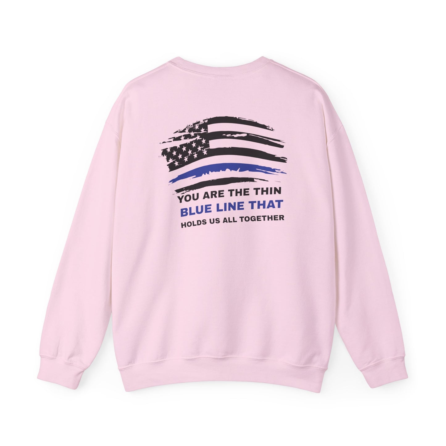Police Unisex Heavy Blend Crewneck Sweatshirt – You are the thin blue line that holds us all together