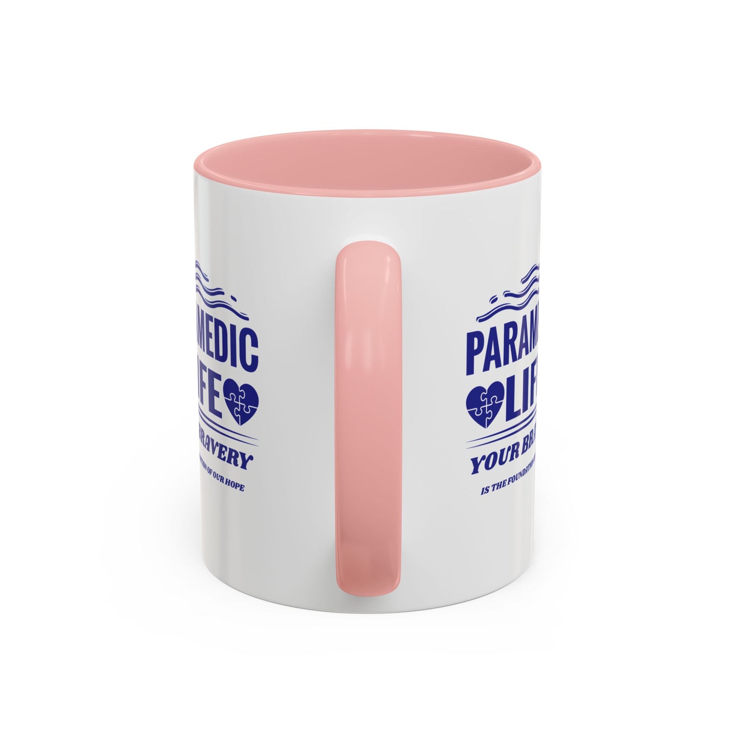EMS Accent Coffee Mug – Your bravery is the foundation of our hope
