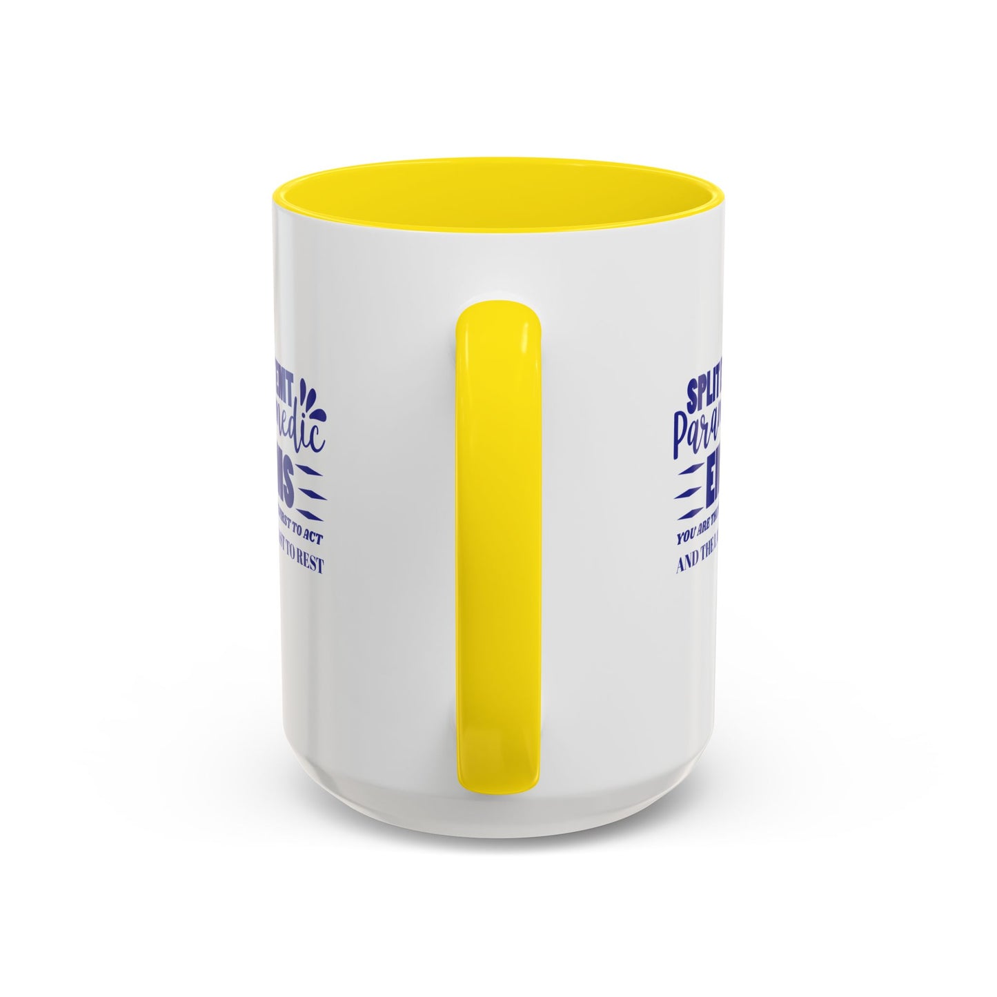 EMS Accent Coffee Mug – You are the first to act and the last to rest