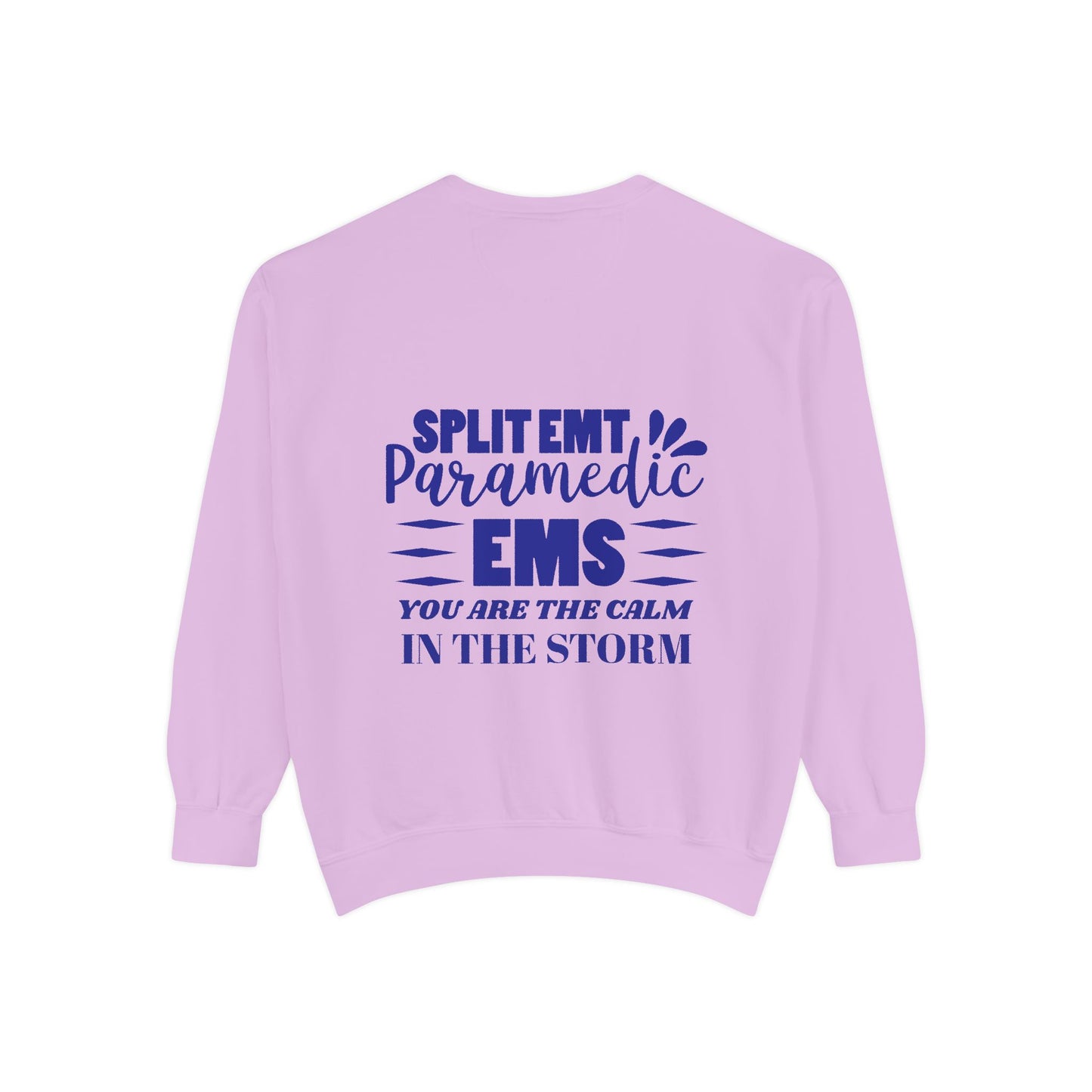 EMS Unisex Garment-Dyed Sweatshirt –You are the calm in the storm