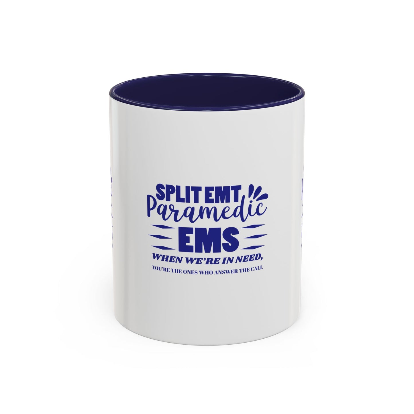 EMS Accent Coffee Mug – When we’re in need, you’re the ones who answer the call