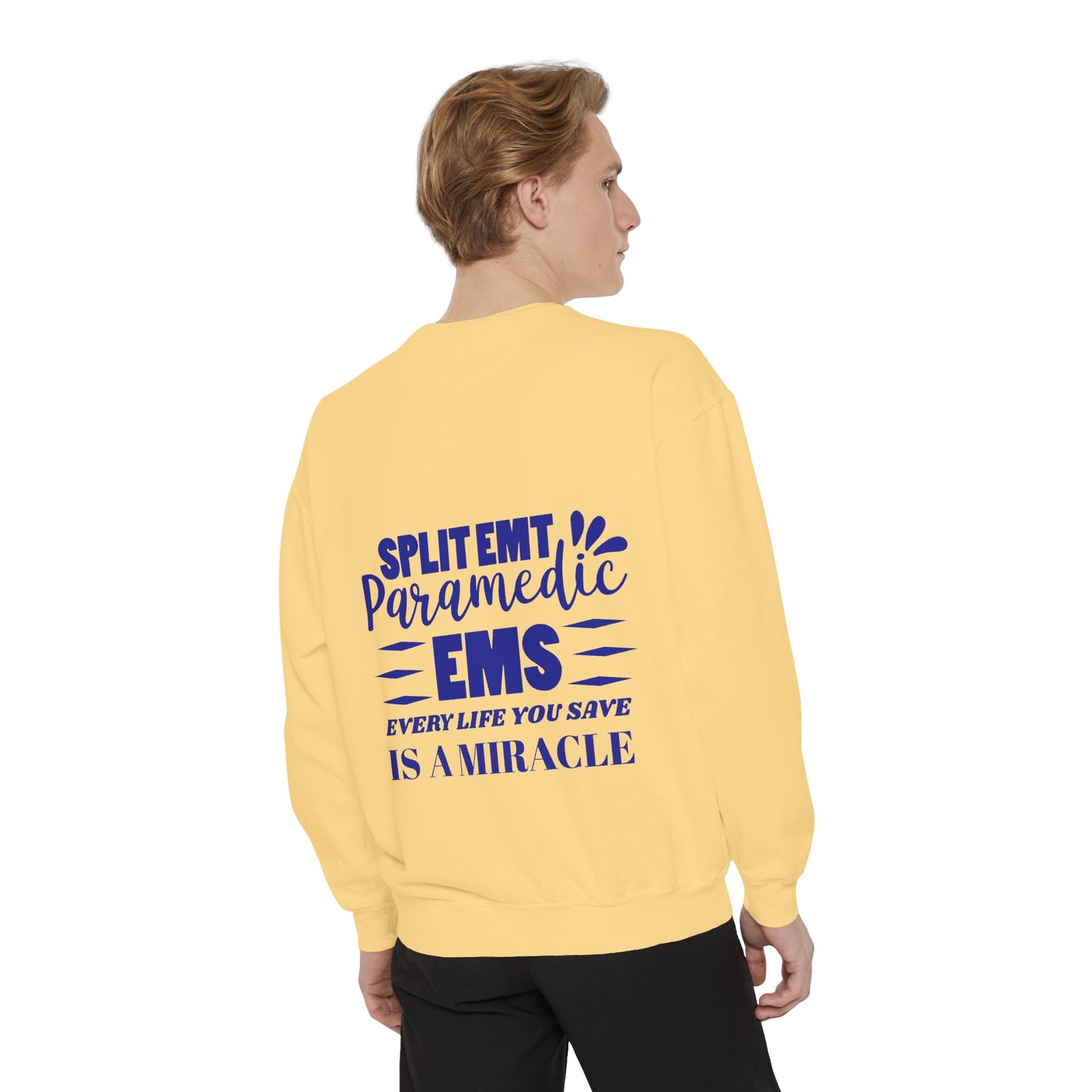EMS Unisex Garment-Dyed Sweatshirt –Every life you save is a miracle