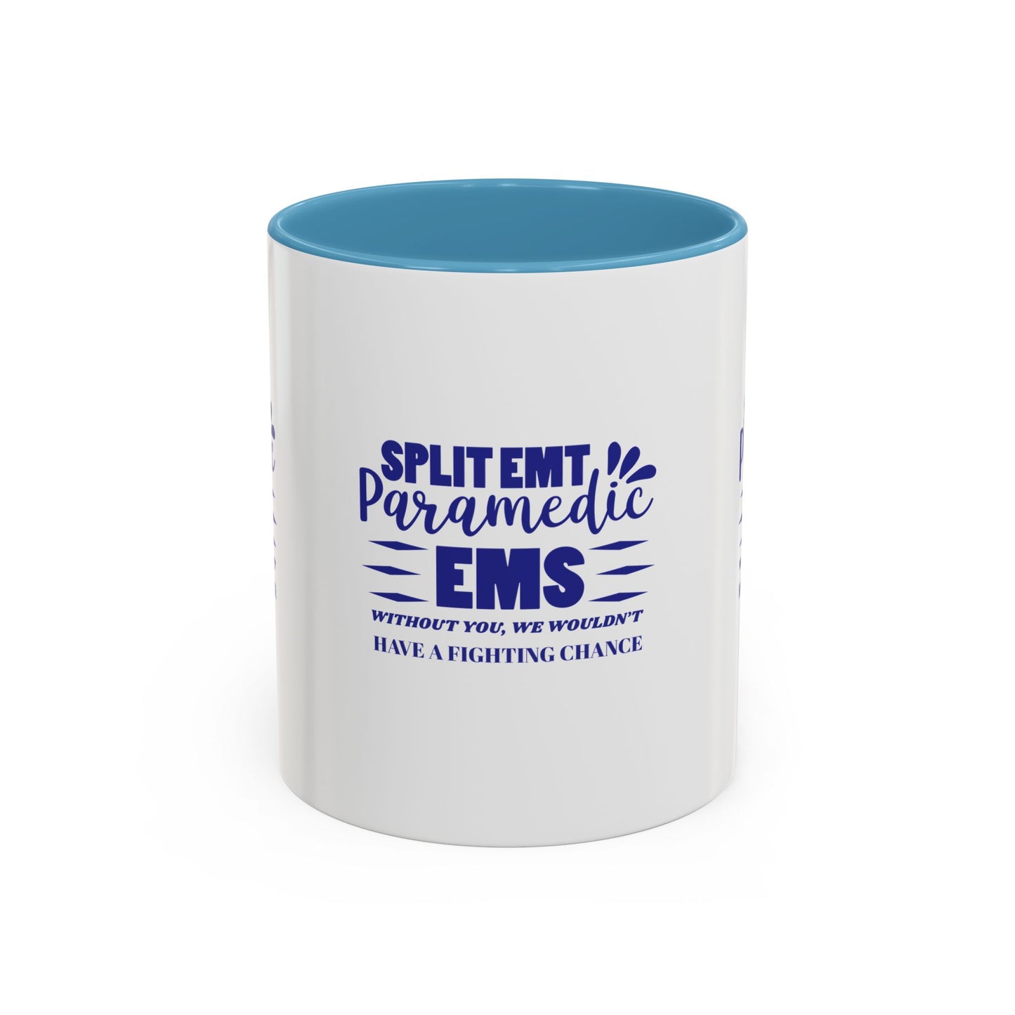 EMS Accent Coffee Mug – Without you, we wouldn’t have a fighting chance