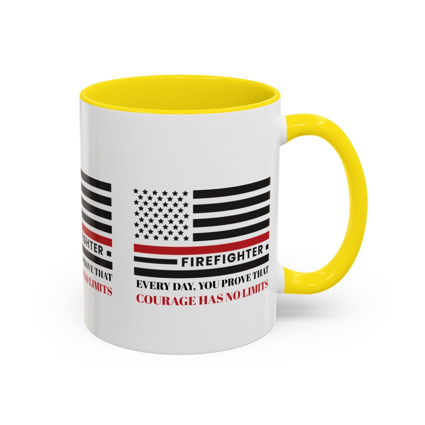 Firefighter Accent Coffee Mug – Every day, you prove that courage has no limits