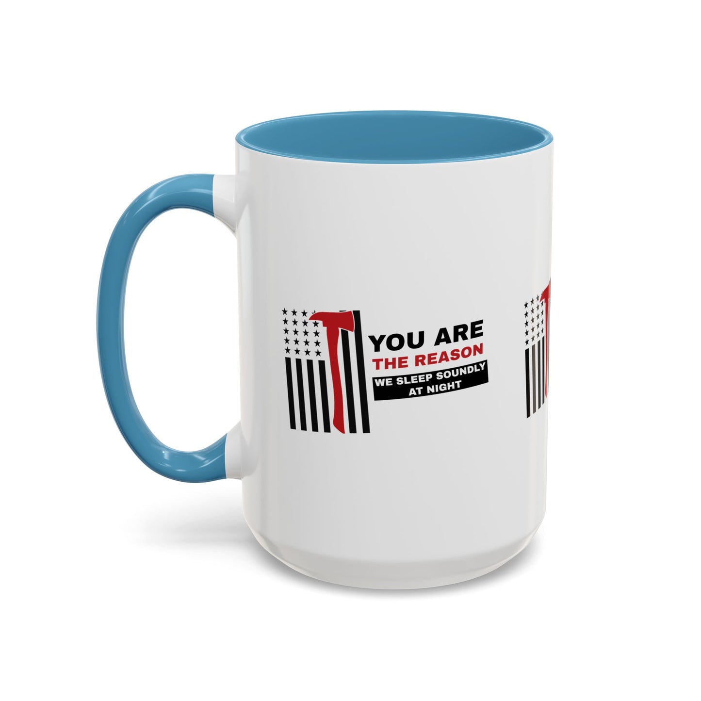 Firefighter Accent Coffee Mug – You are the reason we sleep soundly at night