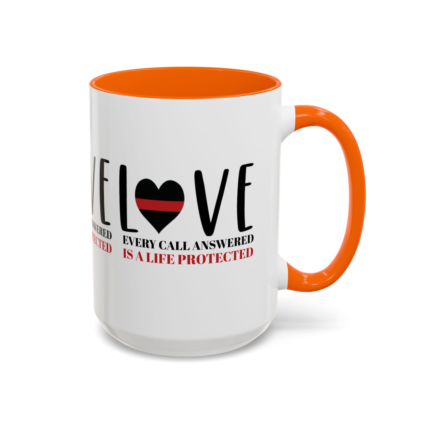 Firefighter Accent Coffee Mug – Every call answered is a life protected
