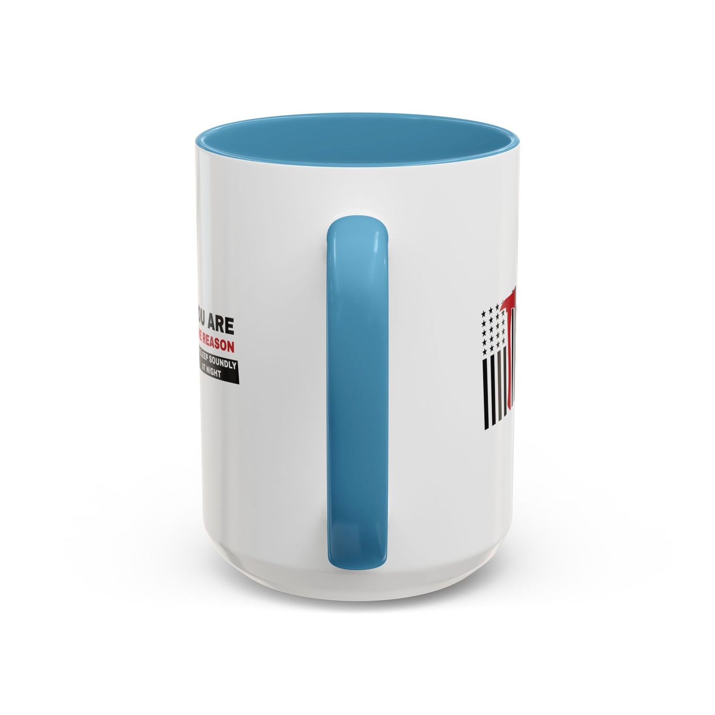 Firefighter Accent Coffee Mug – You are the reason we sleep soundly at night