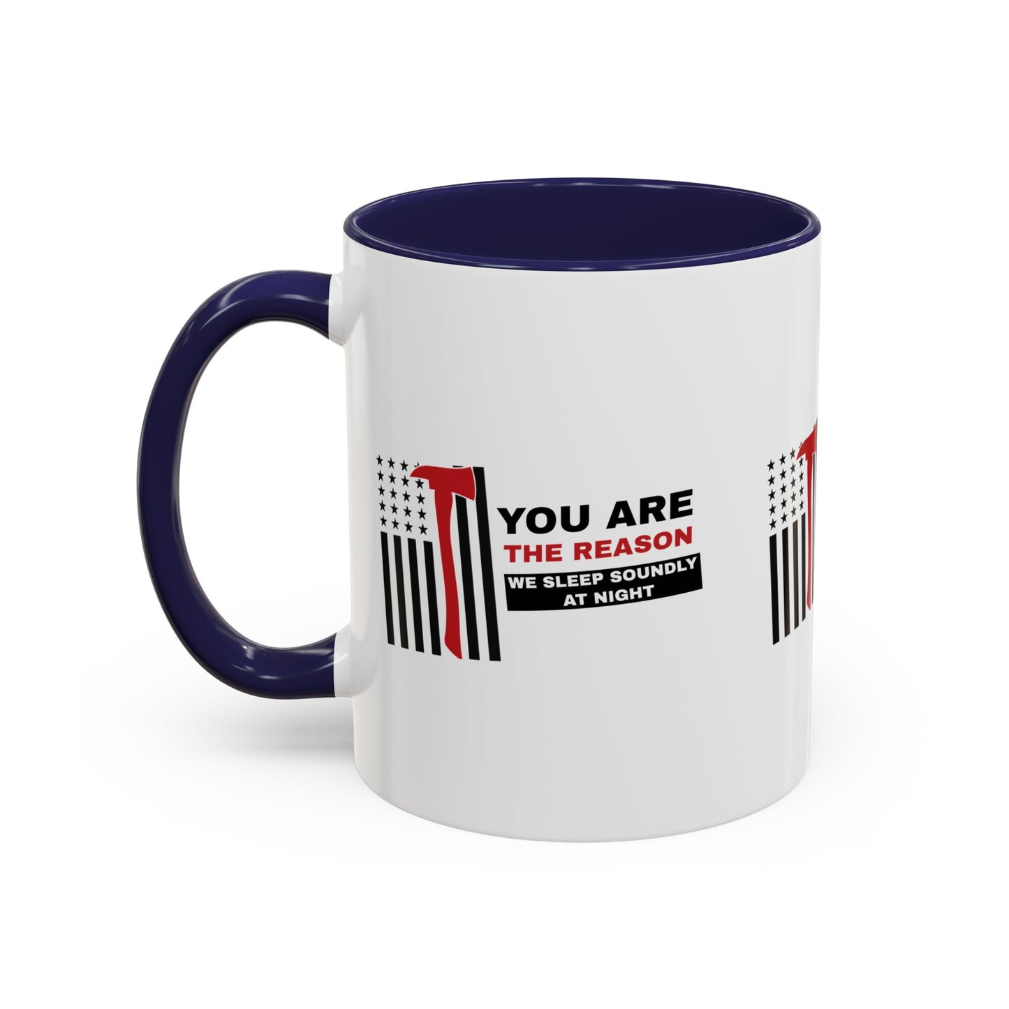 Firefighter Accent Coffee Mug – You are the reason we sleep soundly at night