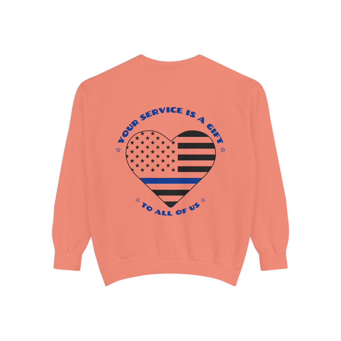 Police Unisex Garment-Dyed Sweatshirt – Your service is a gift to all of us