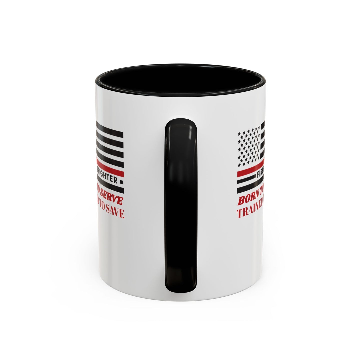 Firefighter Accent Coffee Mug – Born to serve, trained to save