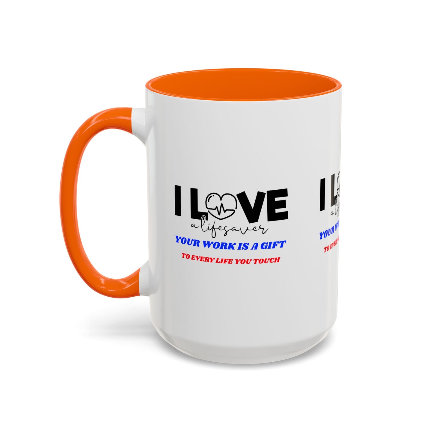 EMS Accent Coffee Mug – Your work is a gift to every life you touch