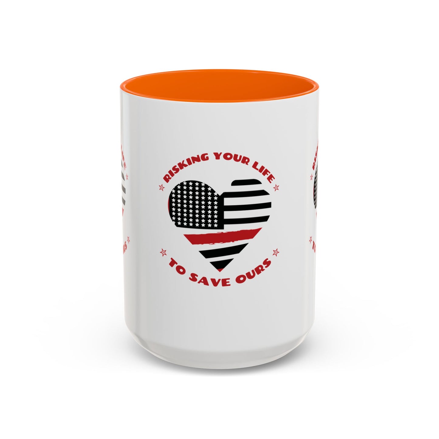 Firefighter Accent Coffee Mug – Risking your life to save ours