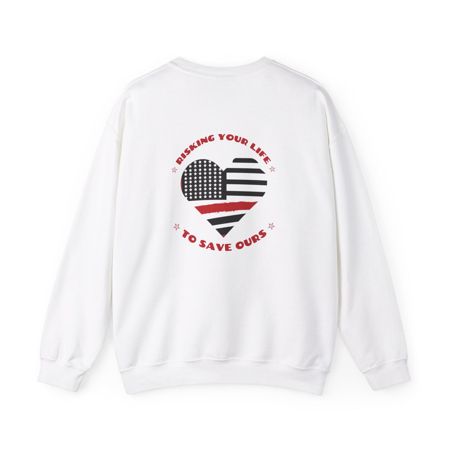 Firefighter Unisex Heavy Blend Crewneck Sweatshirt – Risking your life to save ours