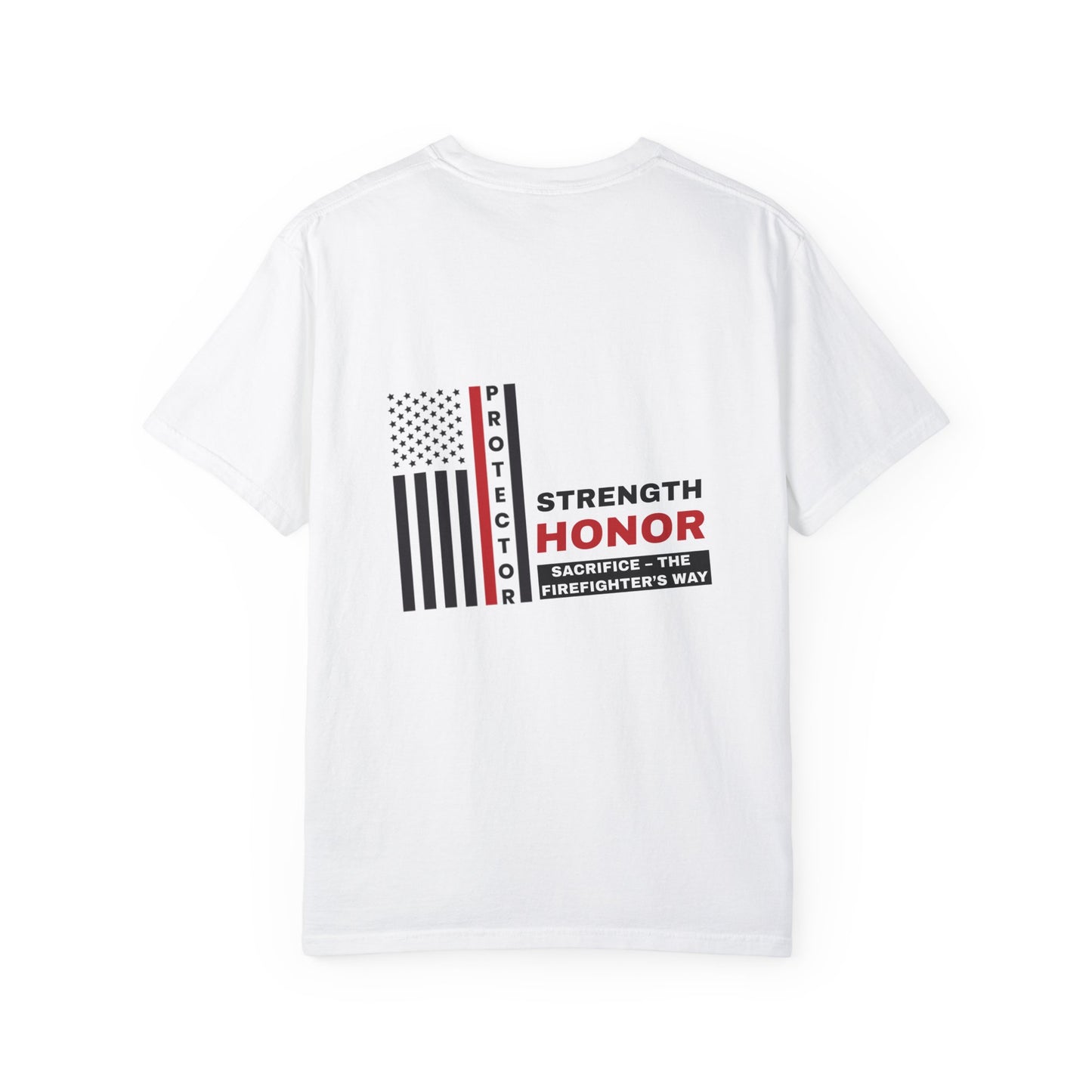 Firefighter Unisex Garment-Dyed T-Shirt – Strength, honor, sacrifice – the firefighter’s way