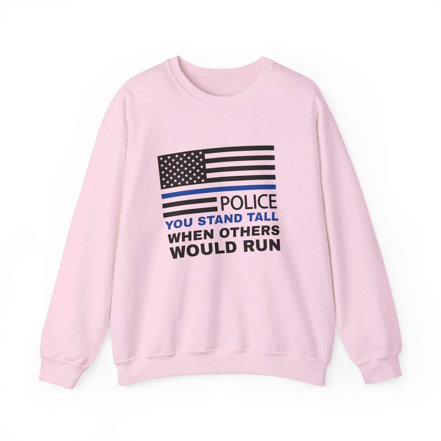 Police Unisex Heavy Blend Crewneck Sweatshirt – You stand tall when others would run