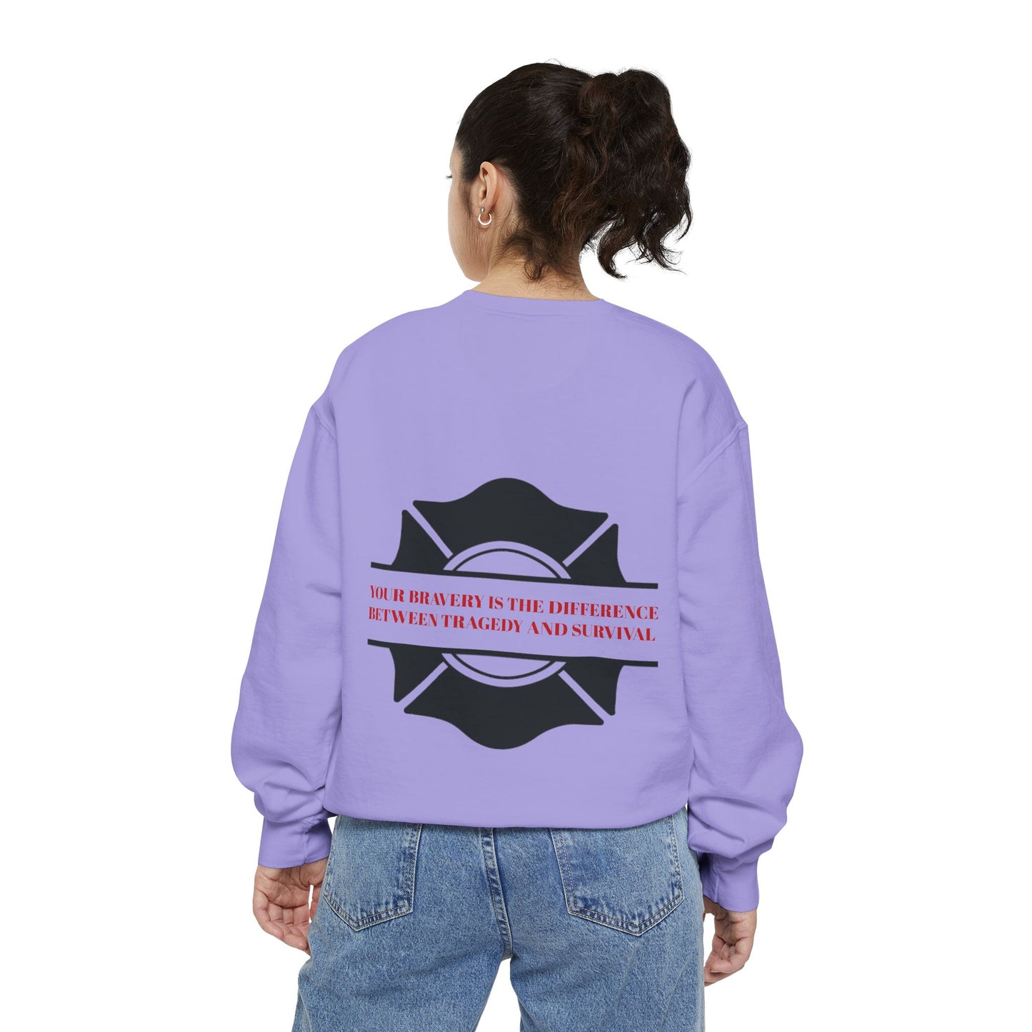 Firefighter Unisex Garment-Dyed Sweatshirt – Your bravery is the difference between tragedy and survival