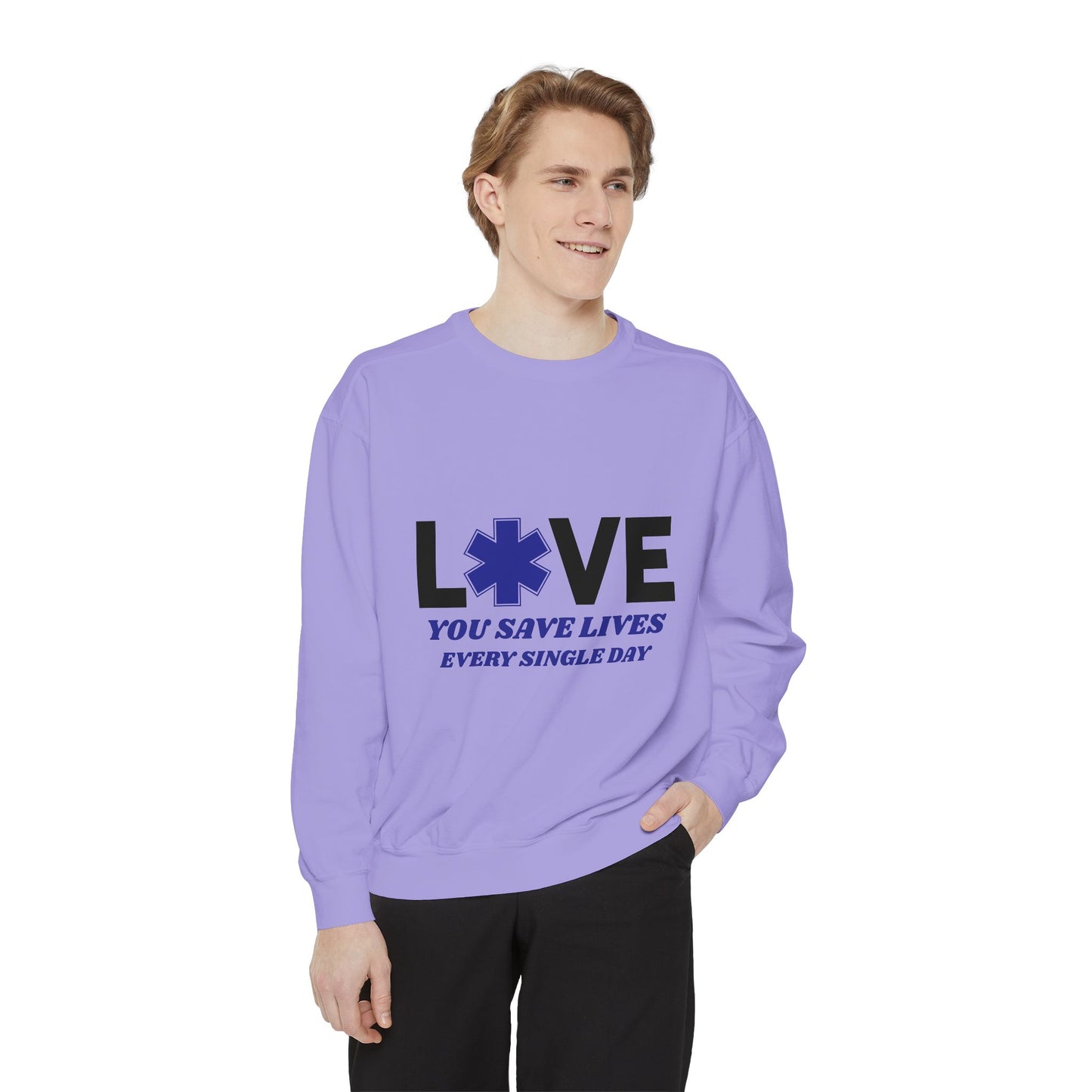 EMS Unisex Garment-Dyed Sweatshirt –You save lives every single day