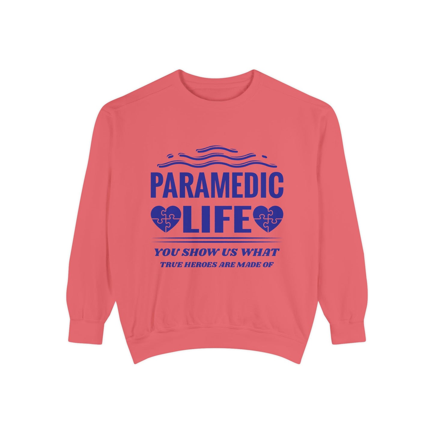 EMS Unisex Garment-Dyed Sweatshirt –You show us what true heroes are made of
