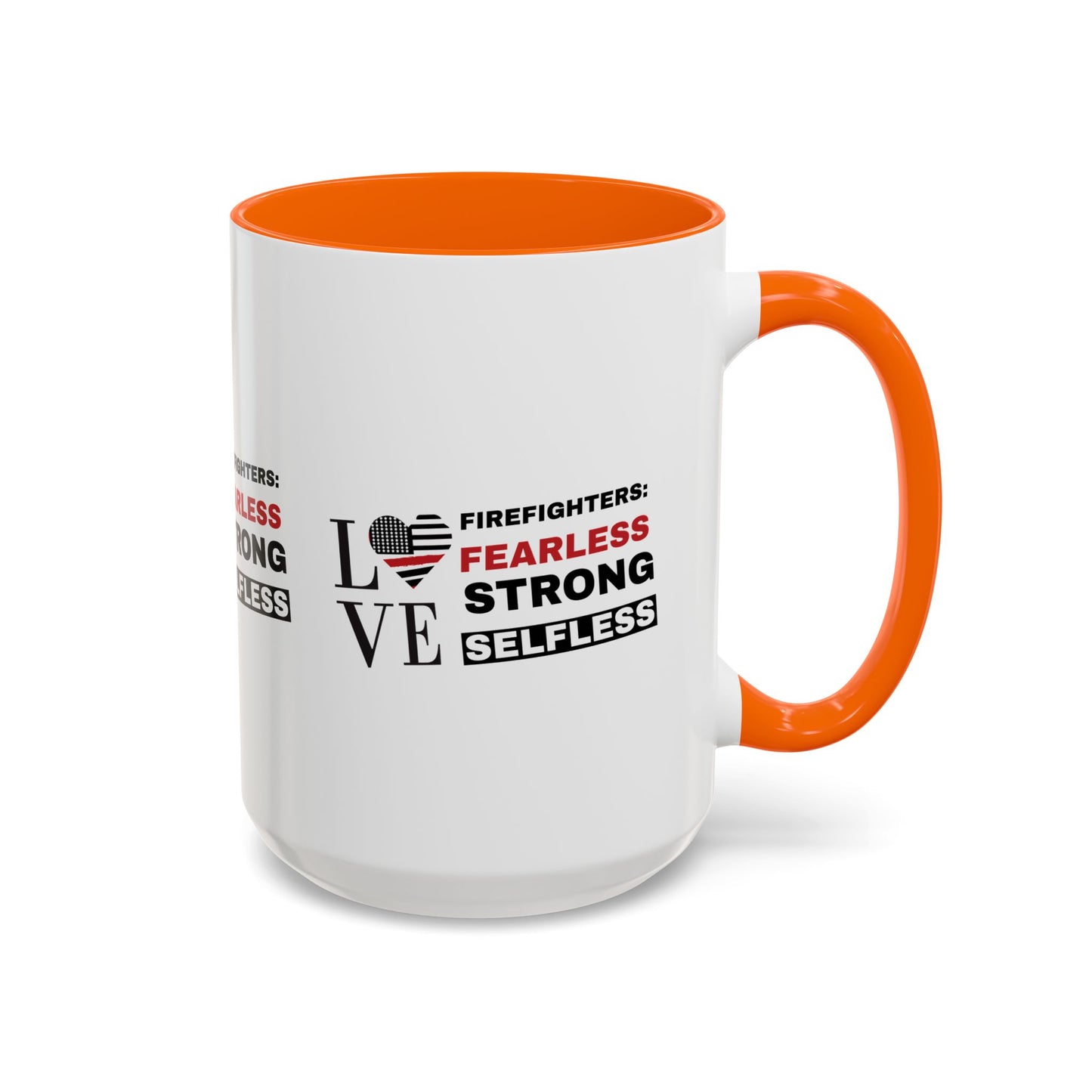 Firefighter Accent Coffee Mug – Firefighters: fearless, strong, selfless