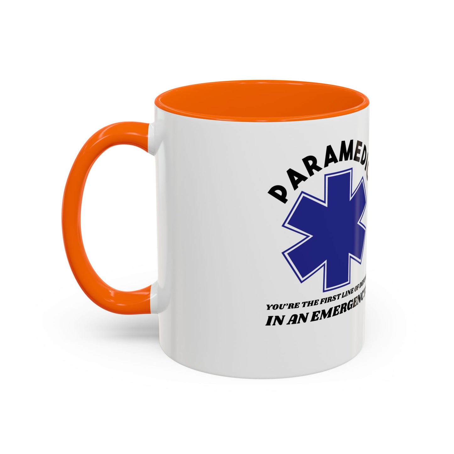 EMS Accent Coffee Mug – You’re the first line of defense in an emergency