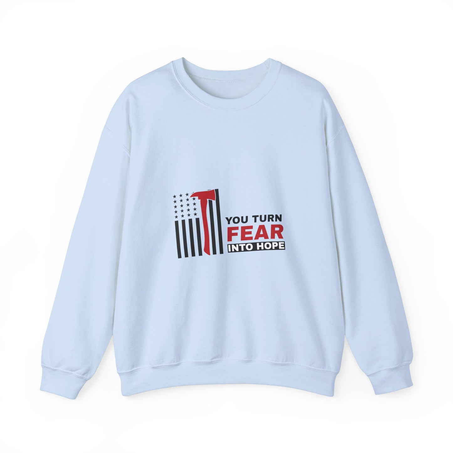 Firefighter Unisex Heavy Blend Crewneck Sweatshirt – You turn fear into hope