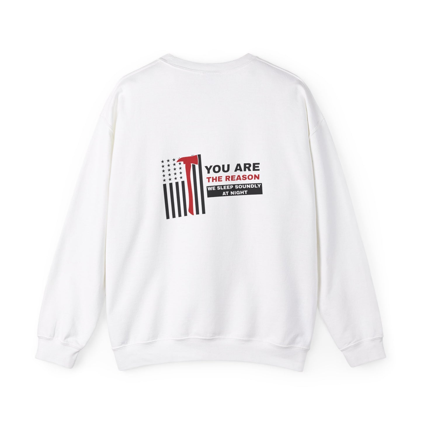 Firefighter Unisex Heavy Blend Crewneck Sweatshirt – You are the reason we sleep soundly at night