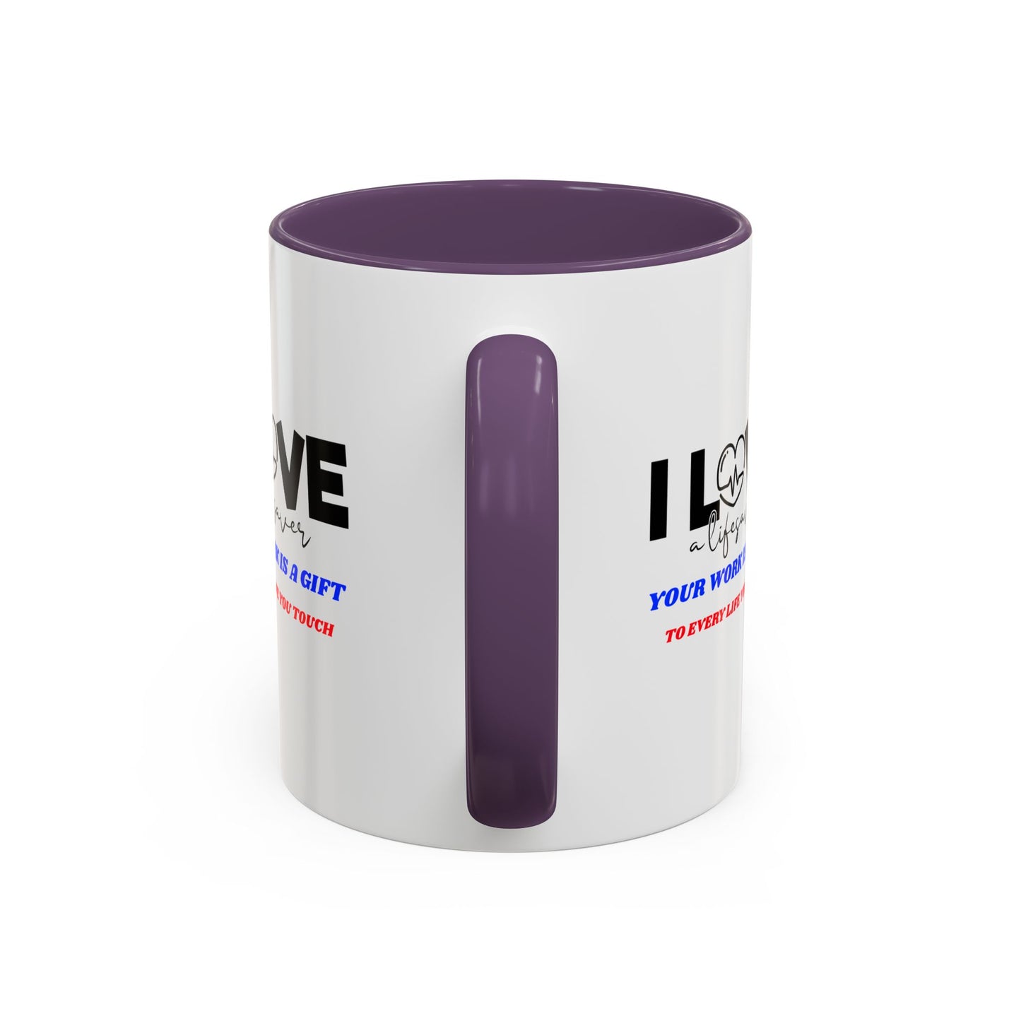 EMS Accent Coffee Mug – Your work is a gift to every life you touch