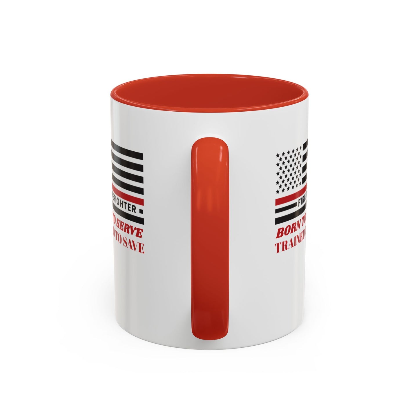 Firefighter Accent Coffee Mug – Born to serve, trained to save