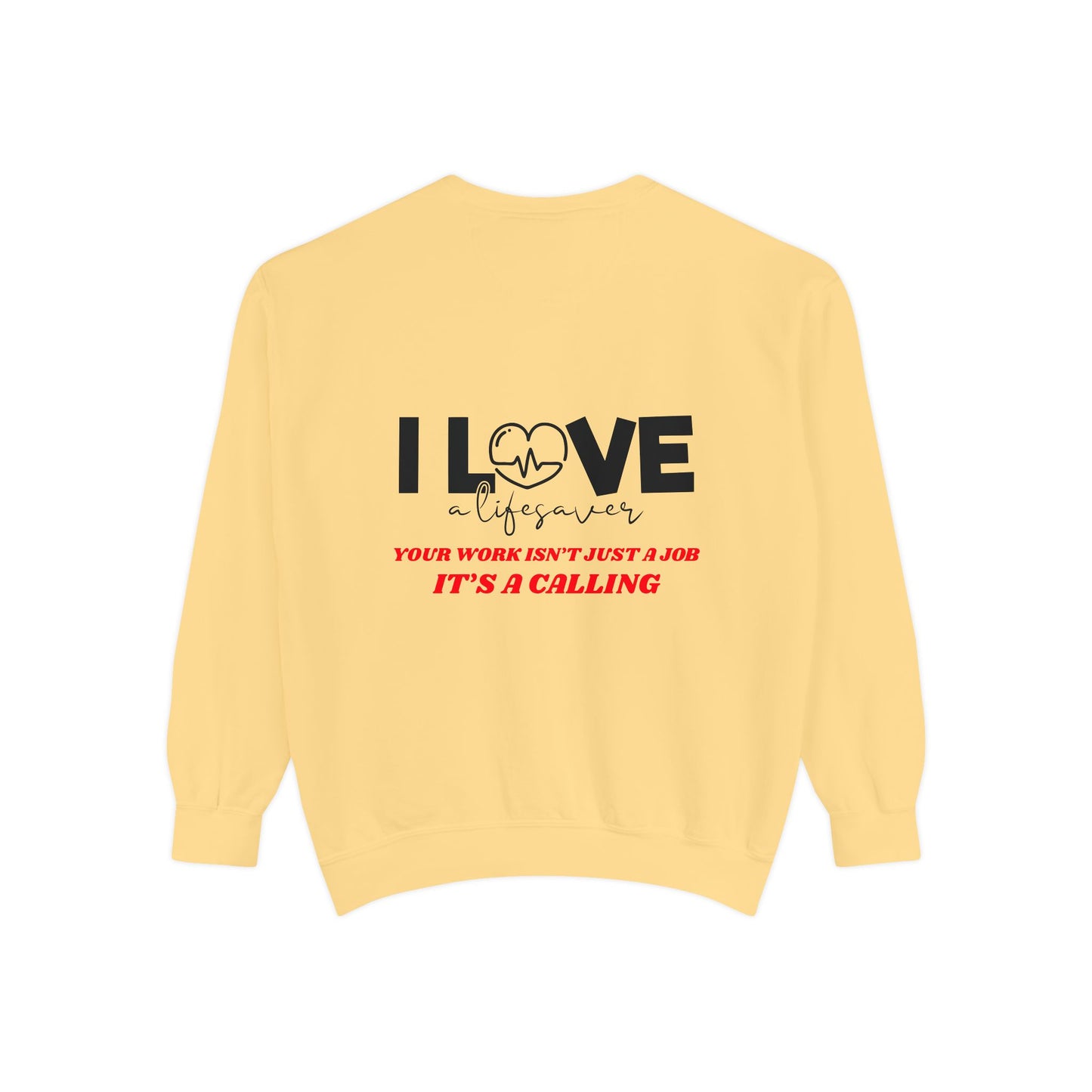EMS Unisex Garment-Dyed Sweatshirt –Your work isn’t just a job, it’s a calling