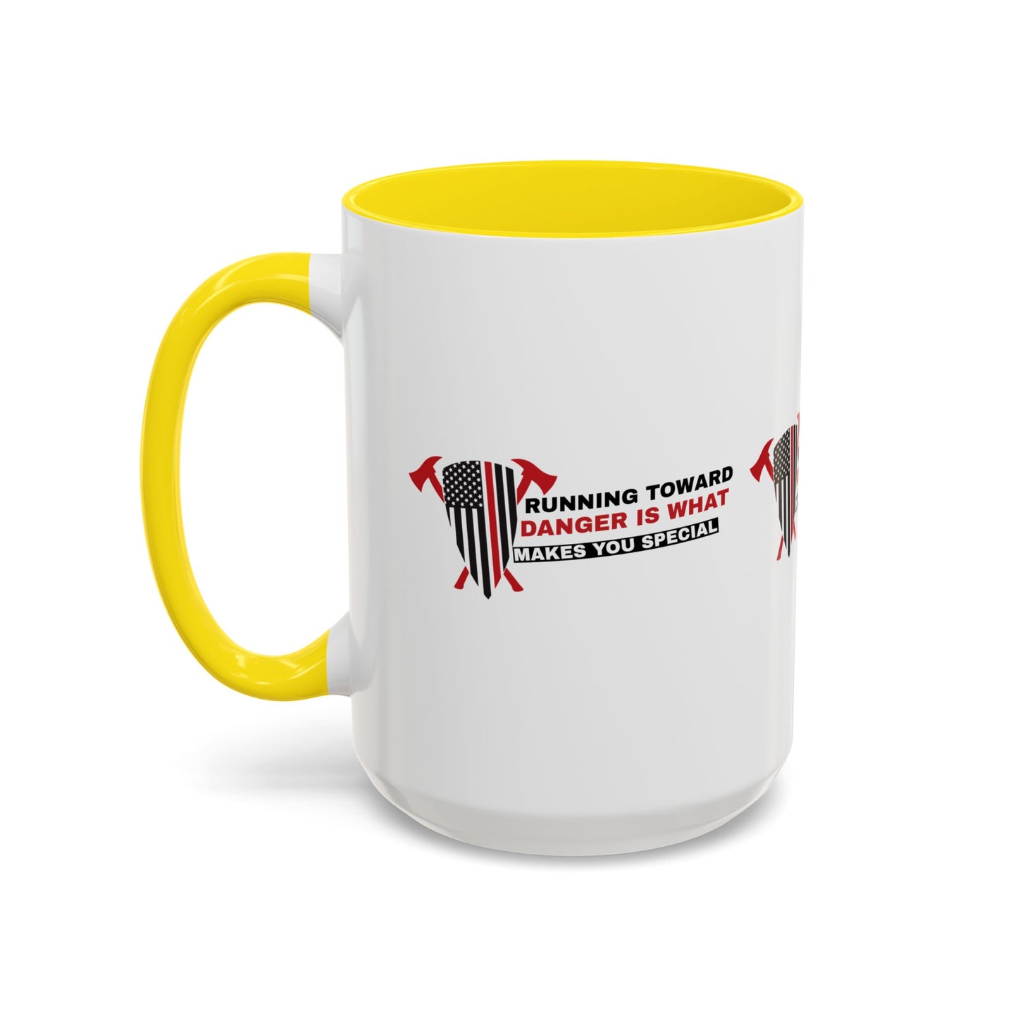 Firefighter Accent Coffee Mug – Running toward danger is what makes you special