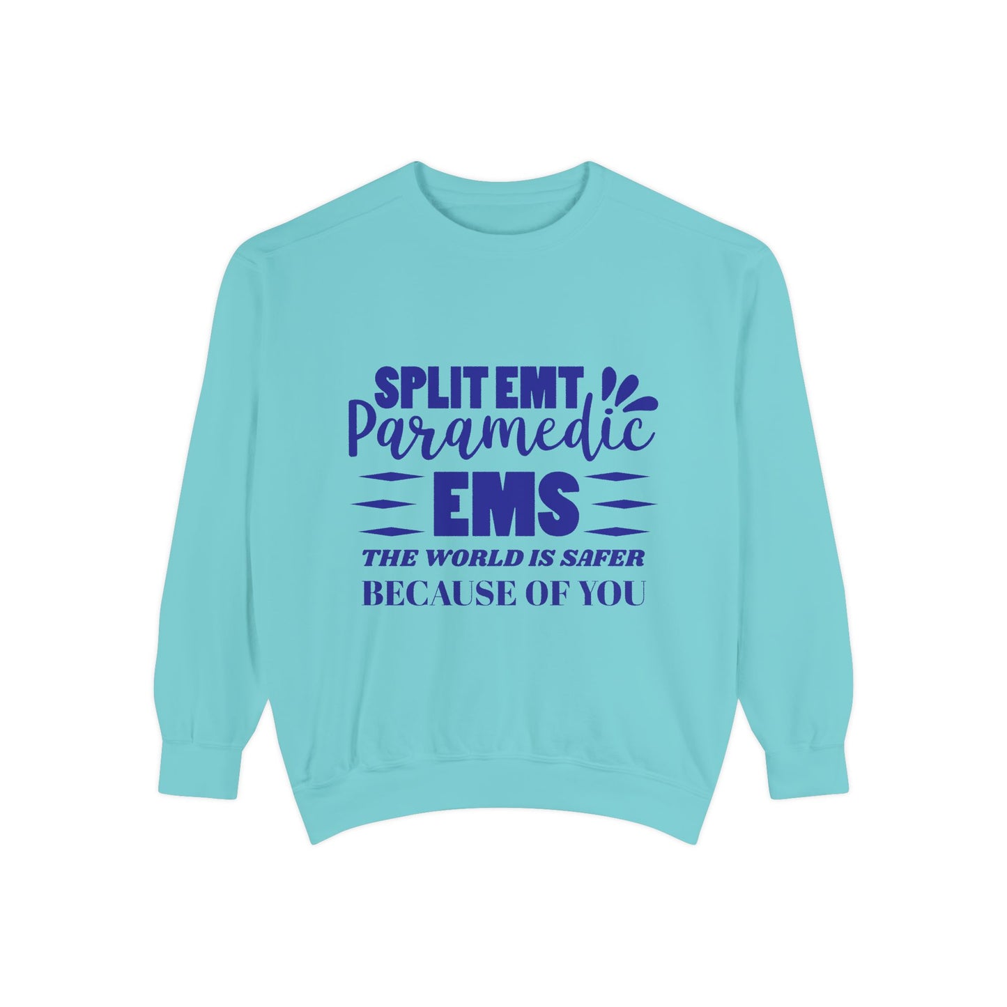 EMS Unisex Garment-Dyed Sweatshirt –The world is safer because of you