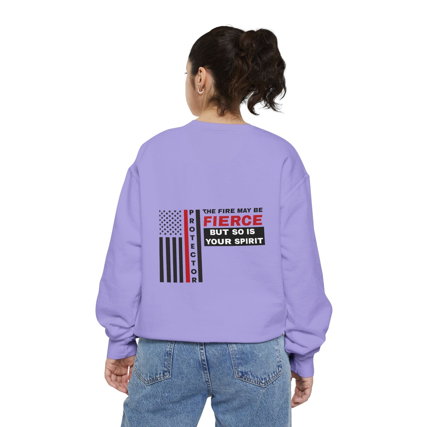 Firefighter Unisex Garment-Dyed Sweatshirt – The fire may be fierce, but so is your spirit