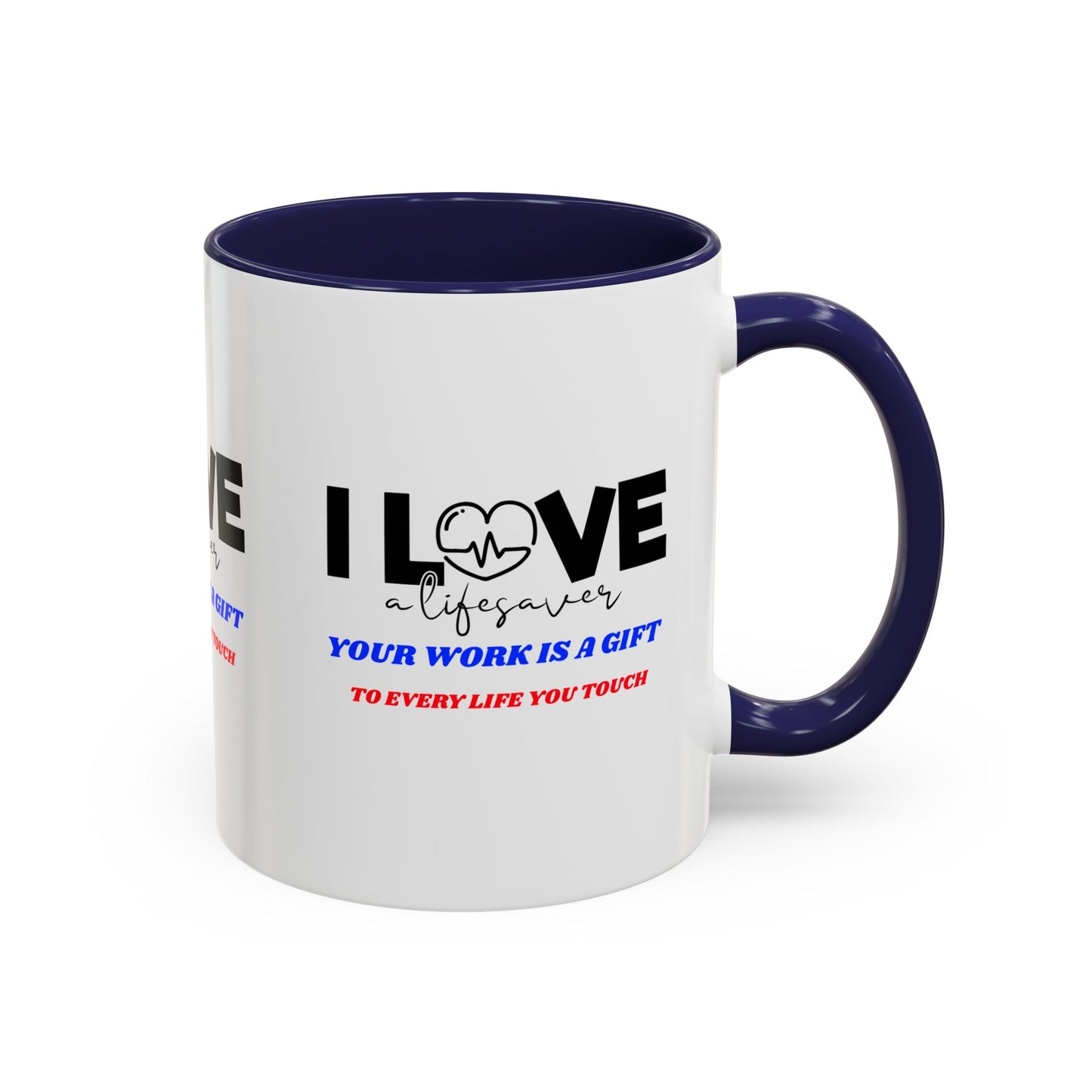 EMS Accent Coffee Mug – Your work is a gift to every life you touch