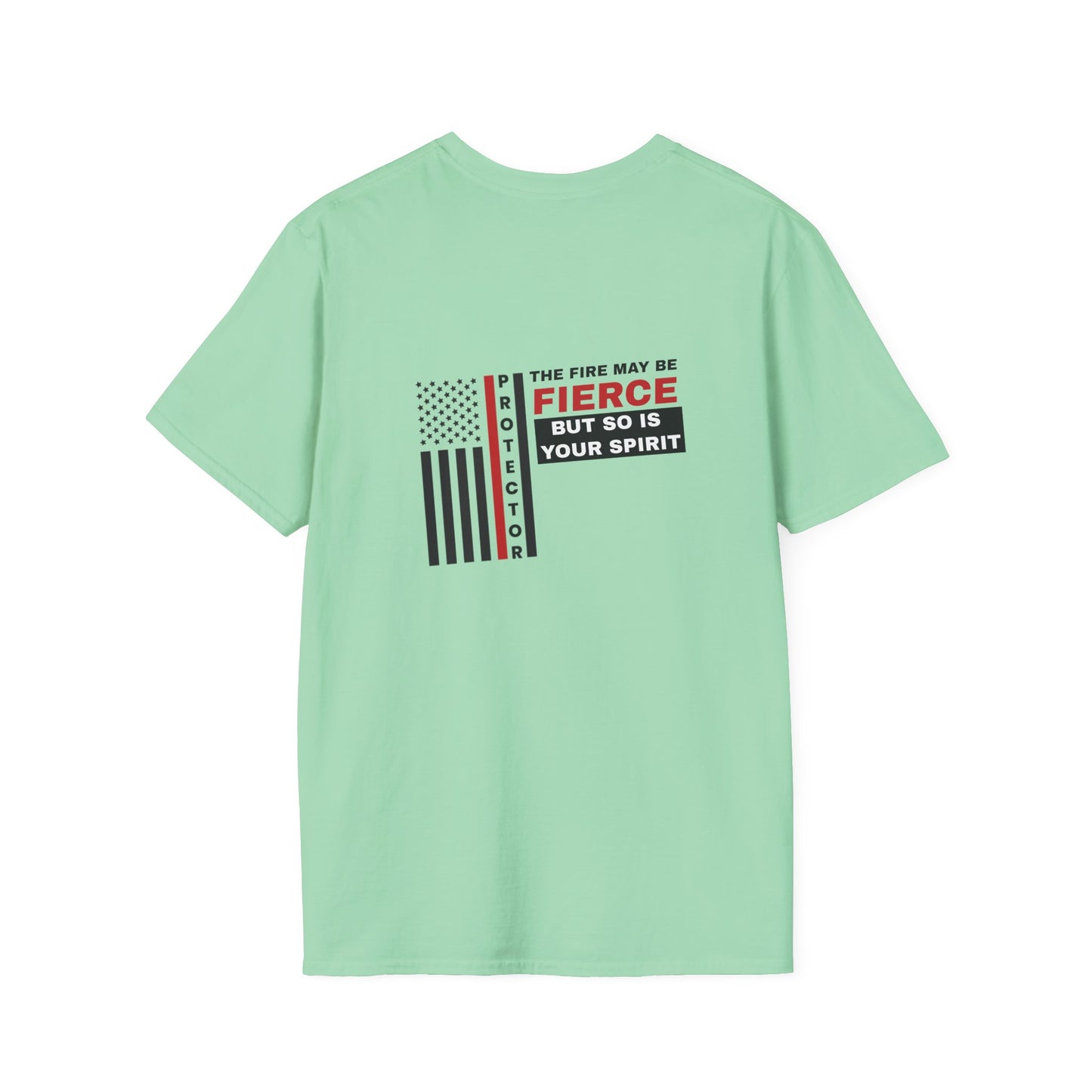 Firefighter Softstyle T-Shirt – The fire may be fierce, but so is your spirit