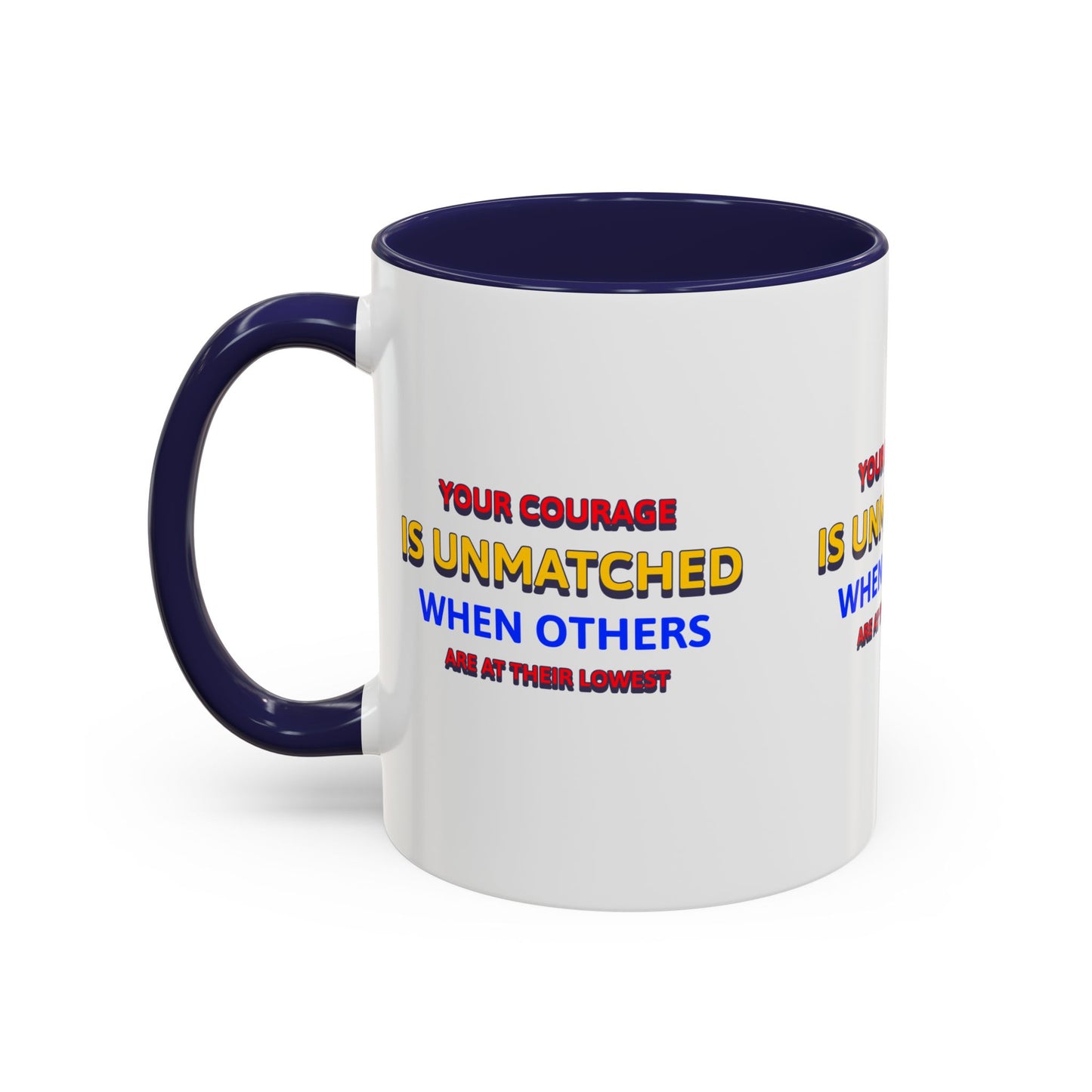 EMS Accent Coffee Mug – Your courage is unmatched when others are at their lowest