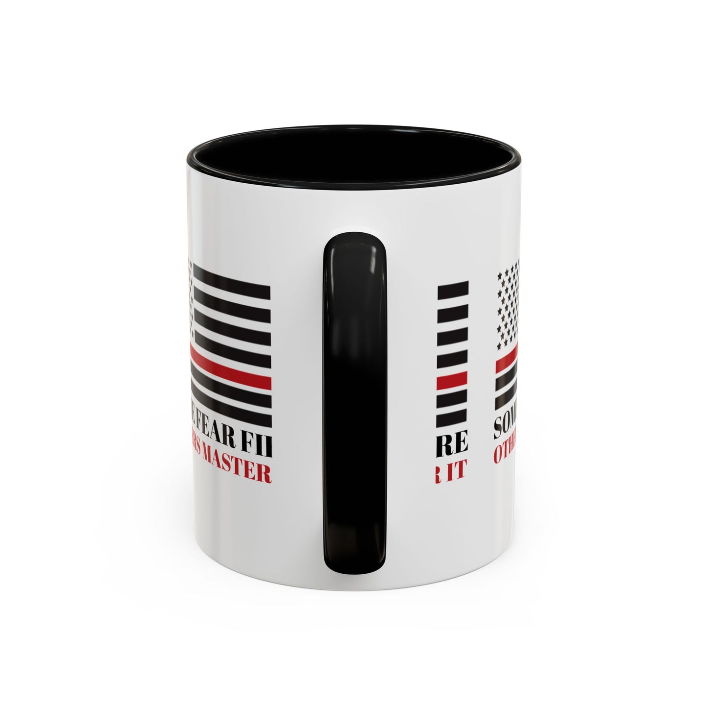 Firefighter Accent Coffee Mug – Some fear fire, others master it
