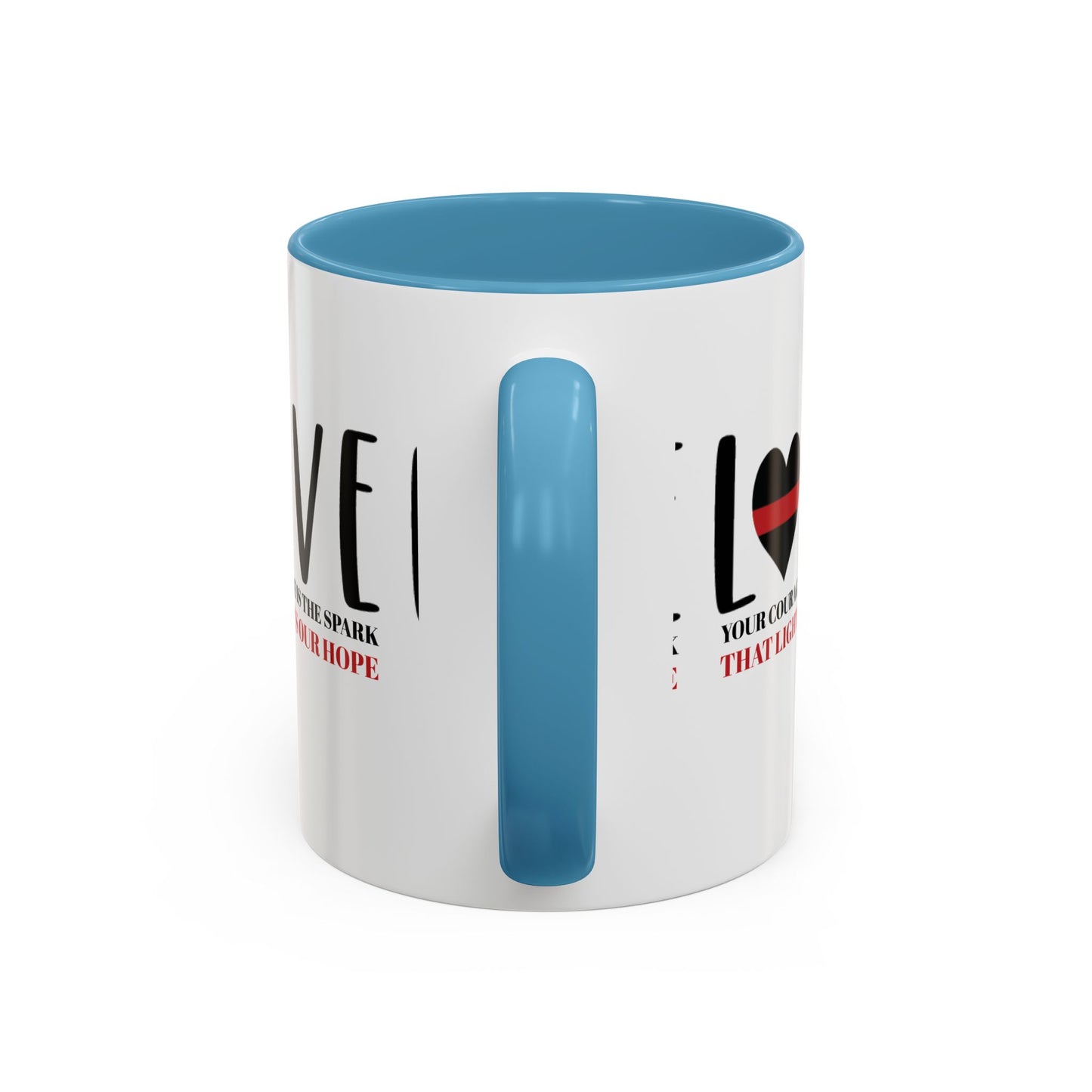 Firefighter Accent Coffee Mug – Your courage is the spark that lights our hope