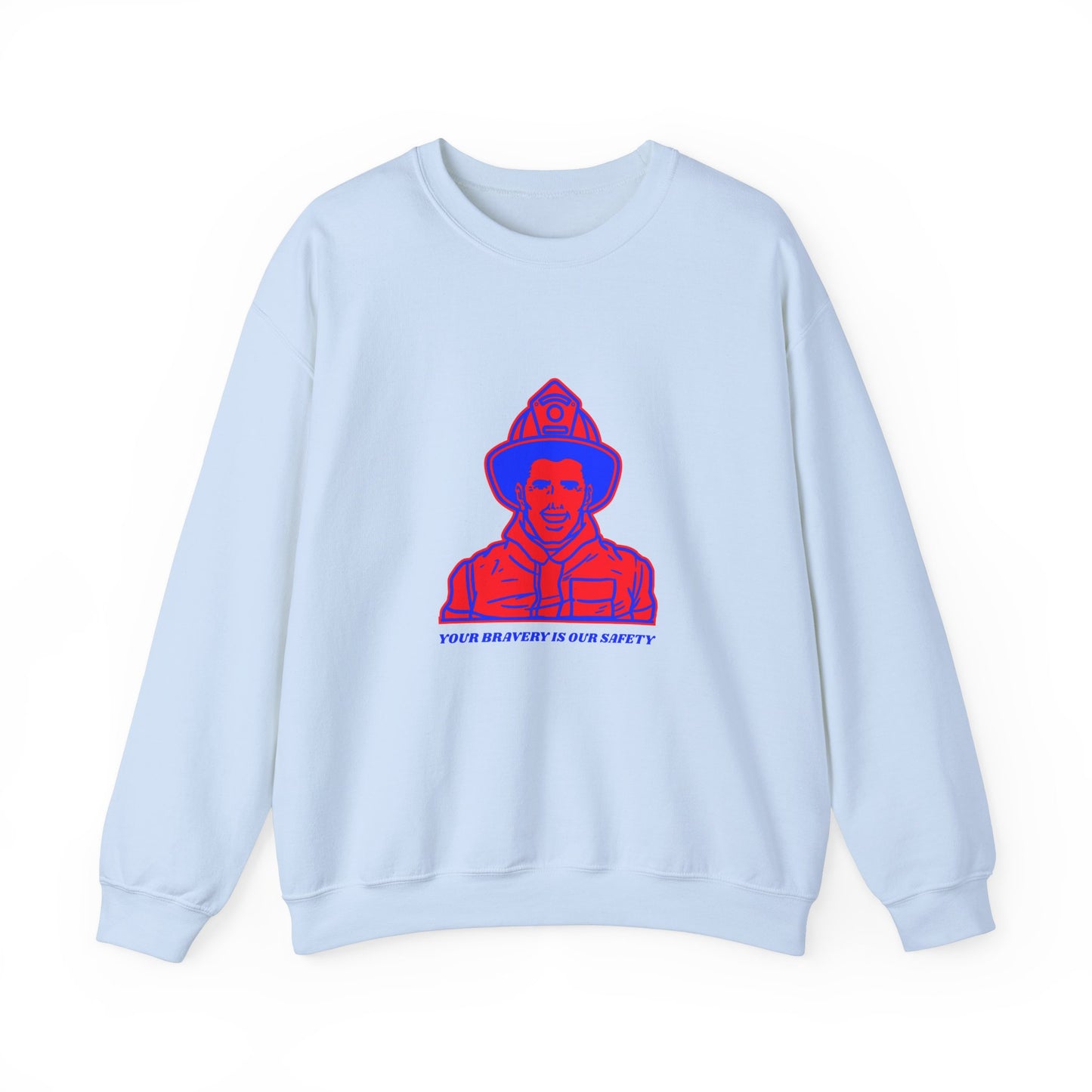 Firefighter Unisex Heavy Blend Crewneck Sweatshirt – Your bravery is our safety
